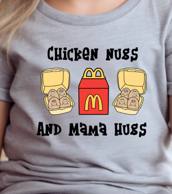 Chicken Nugs & Mama Hugs T-shirt