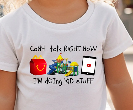 Can't Talk Doing Kid Stuff